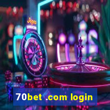 70bet .com login